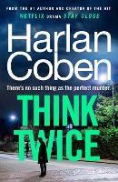 Think Twice: From the #1 bestselling creator of the hit Netflix series Missing You (ePub eBook)