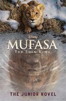 Disney Mufasa The Lion King: The Junior Novel