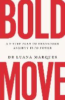 Bold Move: A 3-step plan to transform anxiety into power (ePub eBook)