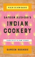 Sameen Rushdie's Indian Cookery