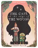 Café at the Edge of the Woods, The