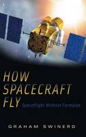 How Spacecraft Fly: Spaceflight Without Formulae (PDF eBook)