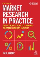 Market Research in Practice: An Introduction to Gaining Greater Market Insight (ePub eBook)