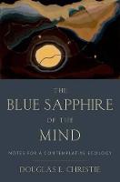 The Blue Sapphire of the Mind: Notes for a Contemplative Ecology (ePub eBook)