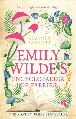 Emily Wilde's Encyclopaedia of Faeries: the cosy and heart-warming Sunday Times Bestseller (ePub eBook)