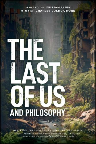 Last of Us and Philosophy, The: Look for the Light