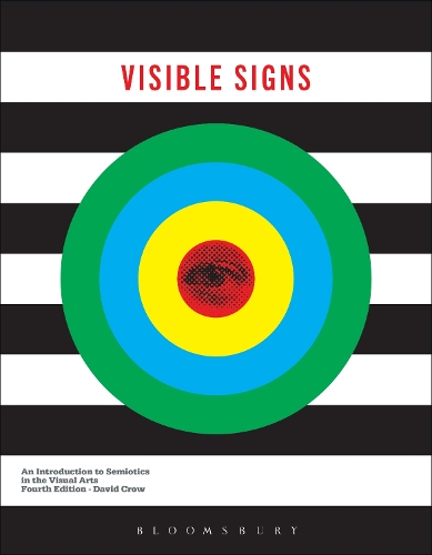 Visible Signs: An Introduction to Semiotics in the Visual Arts