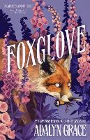 Foxglove: The thrilling and heart-pounding gothic fantasy romance sequel to Belladonna (ePub eBook)