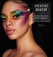 Creative Makeup: A Step-by-Step Guide to Expressive Makeup from Fantasy to Full Illusion