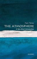 Atmosphere, The: A Very Short Introduction