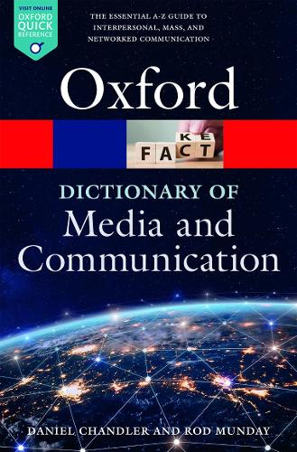 Dictionary of Media and Communication, A