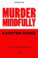 Murder Mindfully: the darkly comic internationally bestselling thriller, now a major Netflix series