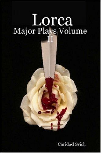 Lorca: Major Plays Volume 2