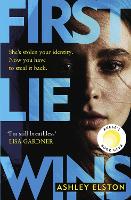 First Lie Wins: The gripping psychological thriller with a heartpounding twist from the million-copy-selling author