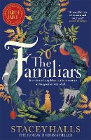 Familiars, The: The dark, captivating Sunday Times bestseller and original break-out witch-lit novel