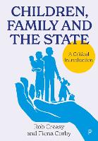 Children, Family and the State: A Critical Introduction