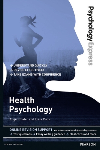 Psychology Express: Health Psychology: (Undergraduate Revision Guide): Undergraduate Revision Guide