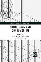 Crime, Harm and Consumerism