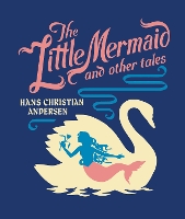 Little Mermaid and Other Tales, The