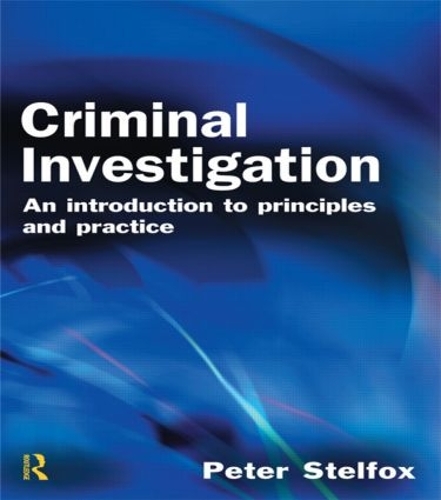 Criminal Investigation: An Introduction to Principles and Practice