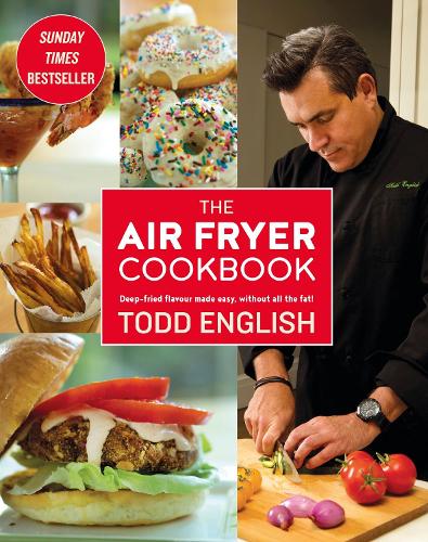 The Air Fryer Cookbook: Easy, delicious, inexpensive and healthy dishes using UK measurements: The Sunday Times bestseller (ePub eBook)