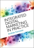 Integrated Digital Marketing in Practice