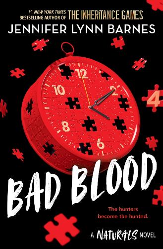 Naturals: Bad Blood, The: Book 4 in this unputdownable mystery series from the author of The Inheritance Games