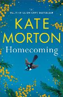 Homecoming: A Sweeping Intergenerational Mystery From the Number One Bestselling Author