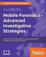 Mobile Forensics  Advanced Investigative Strategies