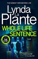 Whole Life Sentence: The pulse-pounding final Detective Jane Tennison thriller