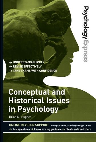 Psychology Express: Conceptual and Historical Issues in Psychology: (Undergraduate Revision Guide) (ePub eBook)