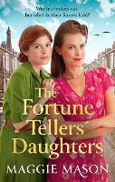 The Fortune Tellers' Daughters: the heart-warming and nostalgic WWII family saga (ePub eBook)