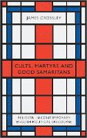 Cults, Martyrs and Good Samaritans (ePub eBook)