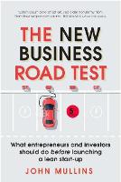 New Business Road Test, The: What Entrepreneurs And Investors Should Do Before Launching A Lean Start-Up (ePub eBook)