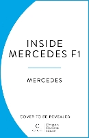 Inside Mercedes F1: Life in the Fast Lane of Formula One