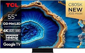 TCL 55C805K QLED Mini LED TV 4K HDR Premium 1300nits FreeSync Premium Pro Smart TV Powered by Google TV (Dolby Vision & Atmos Onkyo